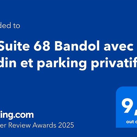 La Suite 68 Bandol Avec Jardin Et Parking Privatif Exterior foto